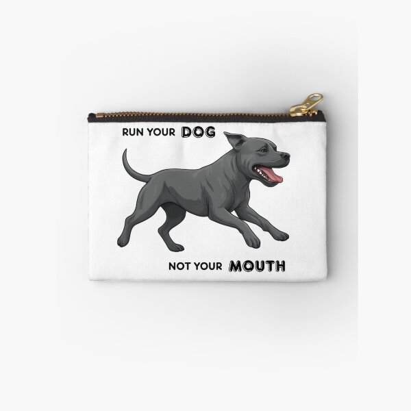 Item preview, Run Your Dog Not Your Mouth Staffy designed and sold by maltesers1998.