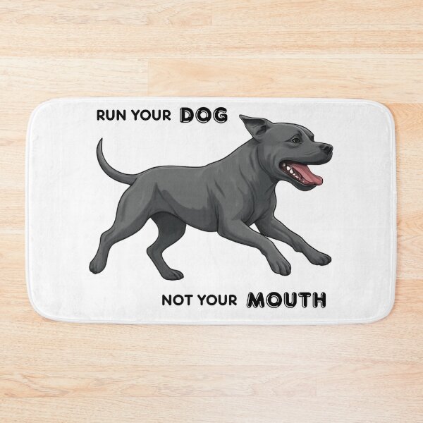 Item preview, Run Your Dog Not Your Mouth Staffy designed and sold by maltesers1998.