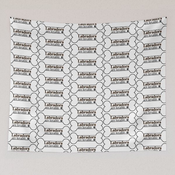 Item preview, Labradors Are Lovable designed and sold by Digital50.