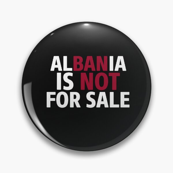 Item preview, ALBANIA IS NOT FOR SALE designed and sold by Carlis Designs.