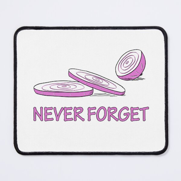 Item preview, Never Forget The Onions designed and sold by WayOfTheWeird.