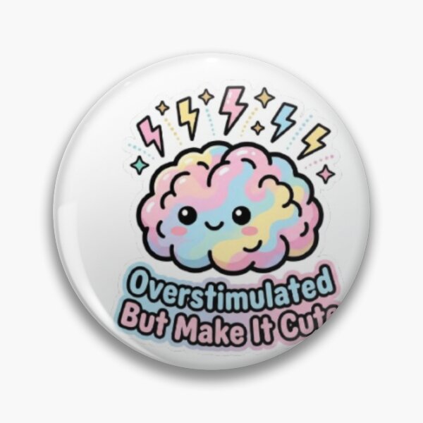 Item preview, OVERSTIMULATED BUT MAKE IT CUTE designed and sold by Larrysamdesign.