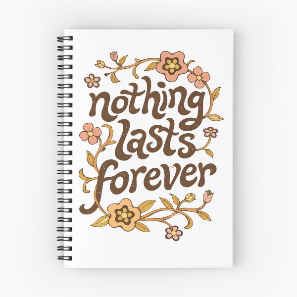 Item preview, Nothing Lasts Forever designed and sold by Matinez Pink.