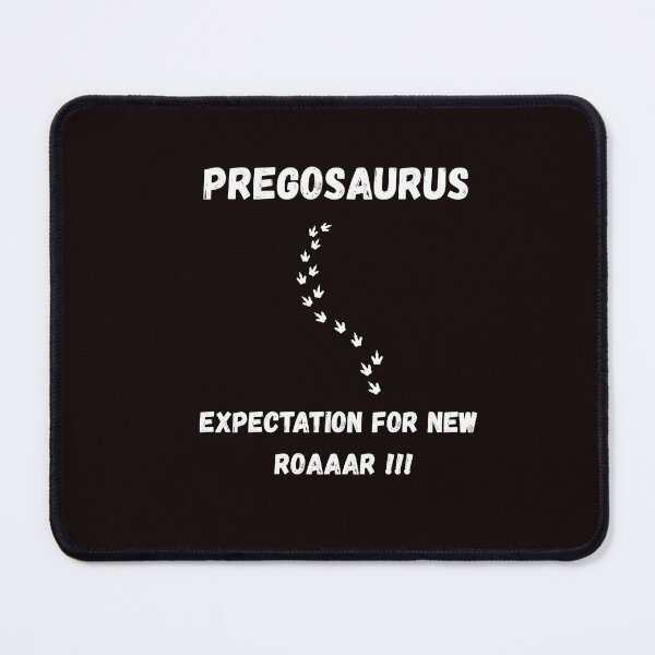 Item preview, Pregosaurus Expectation for new roaaar designed and sold by 2catsDesigner.