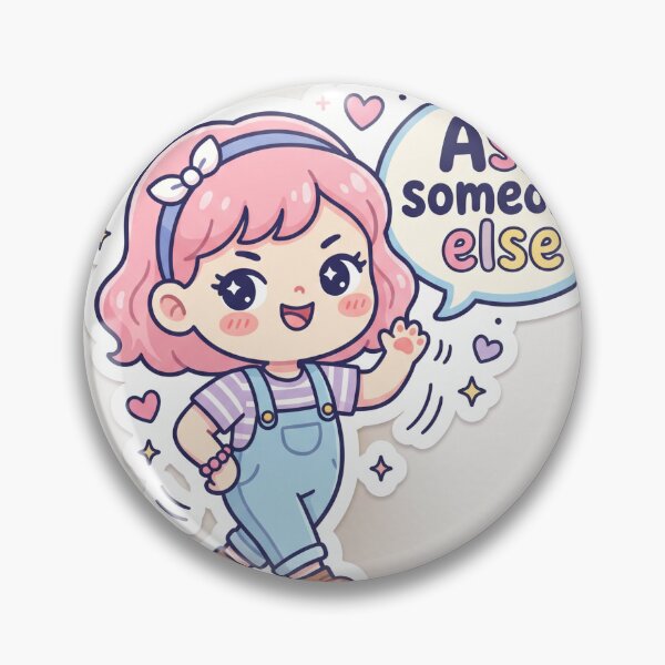 Item preview, Cute Kawaii Girl Saying Ask Someone Else Sticker  designed and sold by FAZ-DESIGNS.