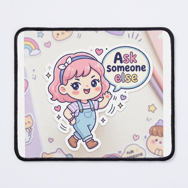 Item preview, Cute Kawaii Girl Saying Ask Someone Else Sticker designed and sold by FAZ-DESIGNS.