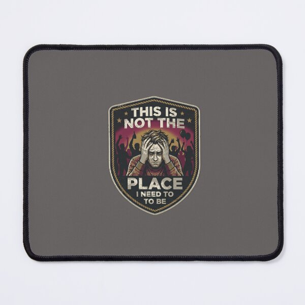 Item preview, This Is Not The Place I Need To Be - Stressed Introvert Party Badge designed and sold by JBX Design.