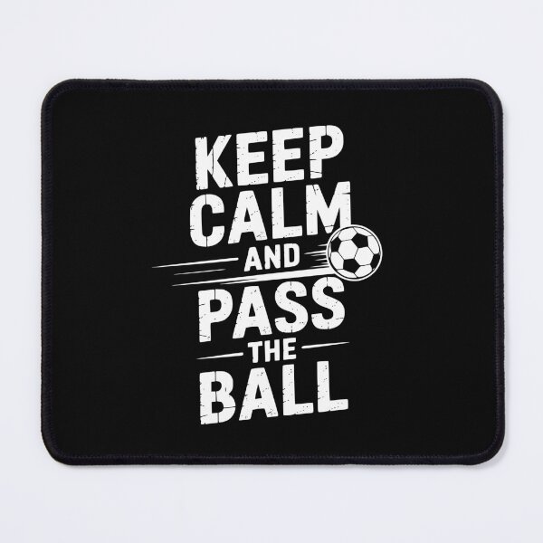 Item preview, Keep Calm And Pass The Ball designed and sold by theartfulaspie.