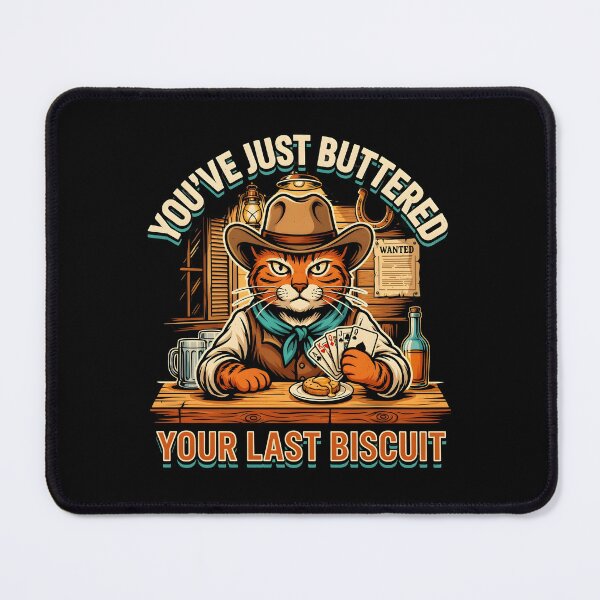 Item preview, You've Just Buttered Your Last Biscuit Funny Cowboy Dog Western Humor designed and sold by Redgiant87x.