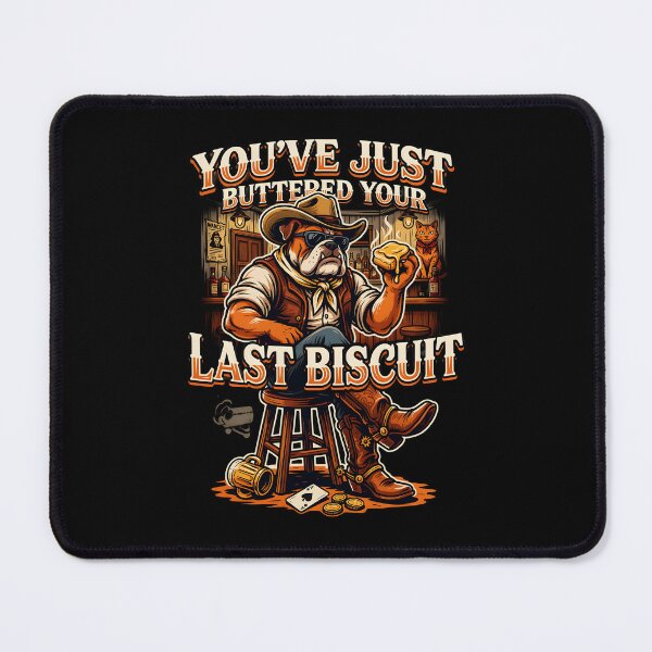 Item preview, You've Just Buttered Your Last Biscuit Funny Cowboy Retro Western Humor designed and sold by Redgiant87x.
