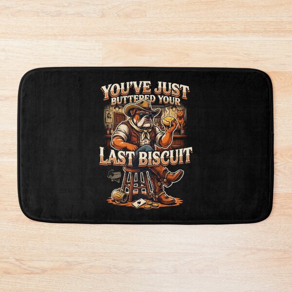 Item preview, You've Just Buttered Your Last Biscuit Funny Cowboy Retro Western Humor designed and sold by Redgiant87x.
