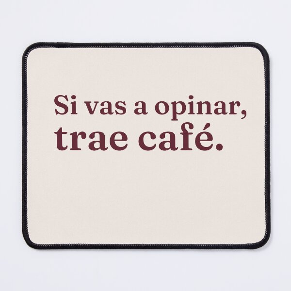 Item preview, If you're going to give your opinion, bring coffee. designed and sold by MSFbyCris.