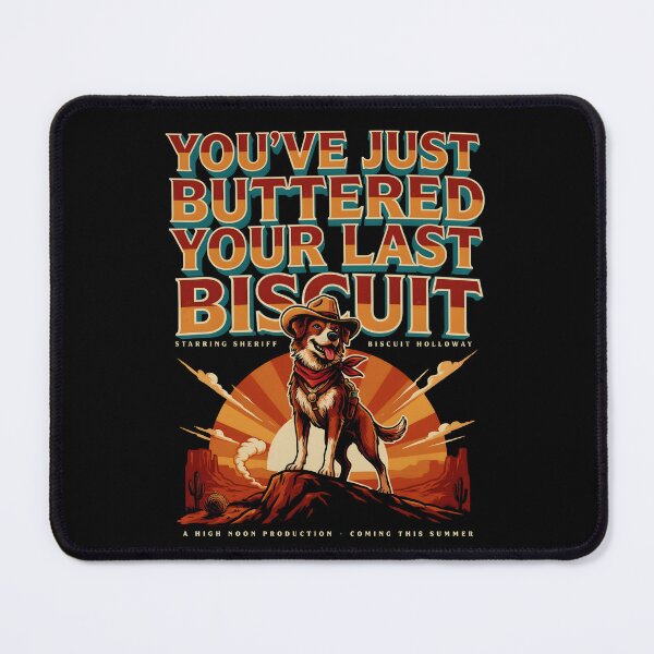 Item preview, You've Just Buttered Your Last Biscuit Funny Cowboy Vintage Dog Meme designed and sold by Redgiant87x.
