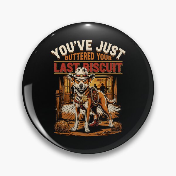 Item preview, You've Just Buttered Your Last Biscuit Funny Cowboy Funny Cat designed and sold by Redgiant87x.