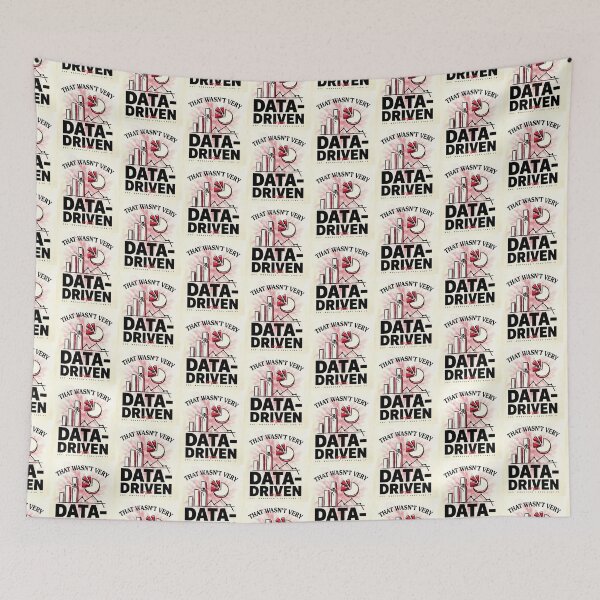 Item preview, That wasn't very data-driven of you designed and sold by Agu210.