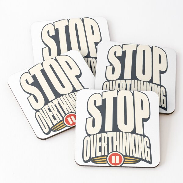 Item preview, Stop Overthinking Statement designed and sold by pirminio.