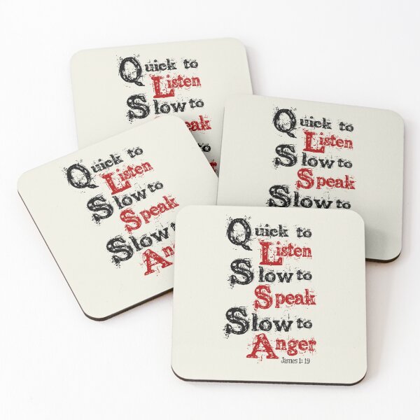Item preview, Quick to listen, Slow to speak, Slow to Anger James 1:19 designed and sold by Alondra.
