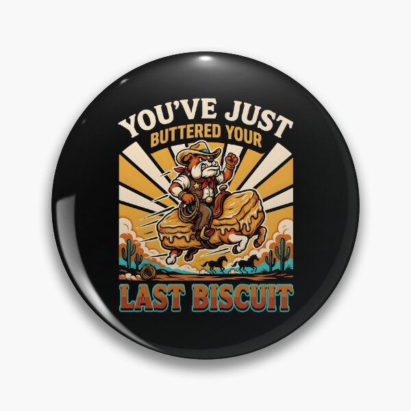 Item preview, You've Just Buttered Your Last Biscuit Funny Cowboy Cat Country Humor designed and sold by Redgiant87x.