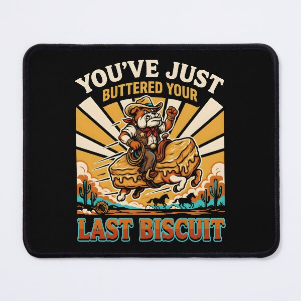 Item preview, You've Just Buttered Your Last Biscuit Funny Cowboy Cat Country Humor designed and sold by Redgiant87x.