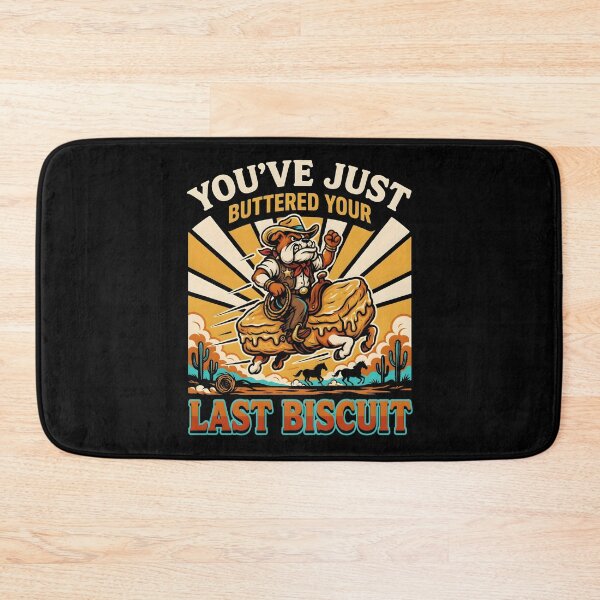 Item preview, You've Just Buttered Your Last Biscuit Funny Cowboy Cat Country Humor designed and sold by Redgiant87x.