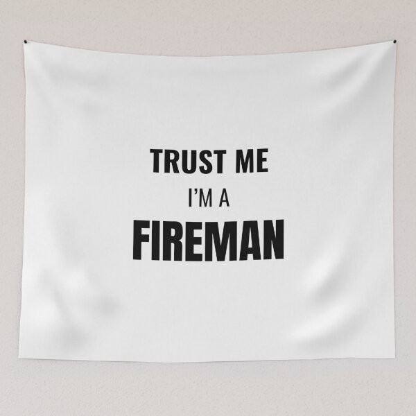 Item preview, Trust Me I'm a Fireman (Black) designed and sold by ShipCrewNation.