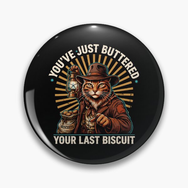 Item preview, You've Just Buttered Your Last Biscuit Funny Cowboy Southern Western Humor designed and sold by Redgiant87x.