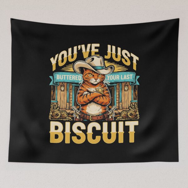 Item preview, You've Just Buttered Your Last Biscuit Funny Cowboy Country Western Humor designed and sold by Redgiant87x.