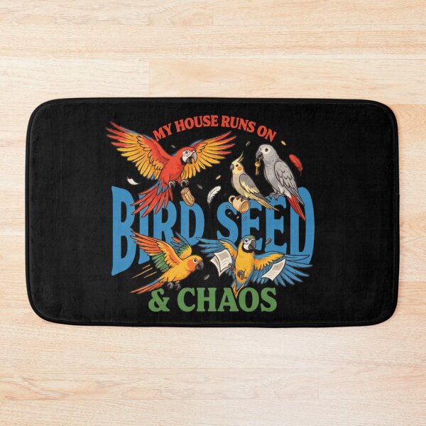 Item preview, My House Runs On Bird Seed And Chaos Exotic Bird Owner Art designed and sold by Max Store.