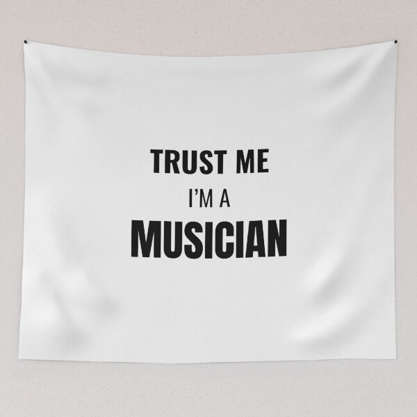 Item preview, Trust Me I'm a Musician (Black) designed and sold by ShipCrewNation.