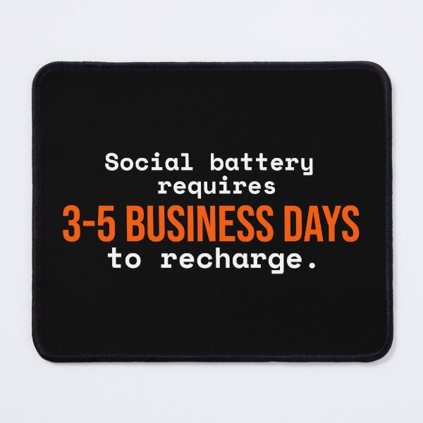 Item preview, Social Battery Empty Funny Introvert Quote designed and sold by Becheer.