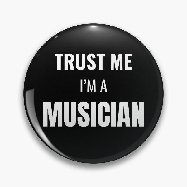 Item preview, Trust Me I'm a Musician (White) designed and sold by ShipCrewNation.