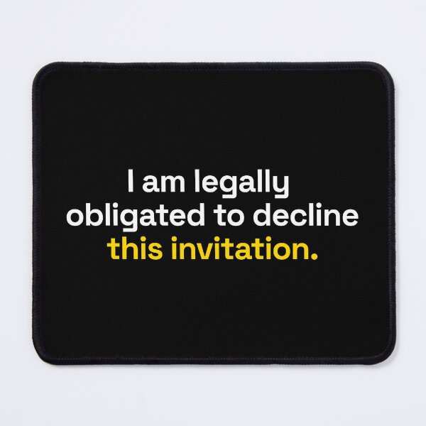 Item preview, Decline Invitation Funny Canceling Plans Quote designed and sold by Becheer.