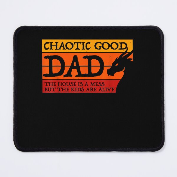 Item preview, Chaotic Good Dad The House Is A Mess Gamer designed and sold by studiopekepeke.