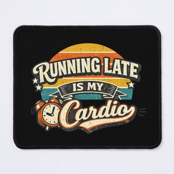 Item preview, Running Late Is My Cardio designed and sold by Elisabeth Lucas.