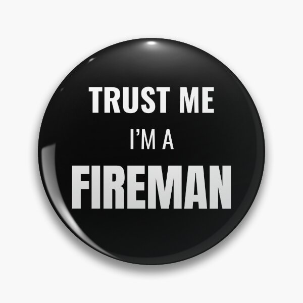 Item preview, Trust Me I'm a Fireman (White) designed and sold by ShipCrewNation.