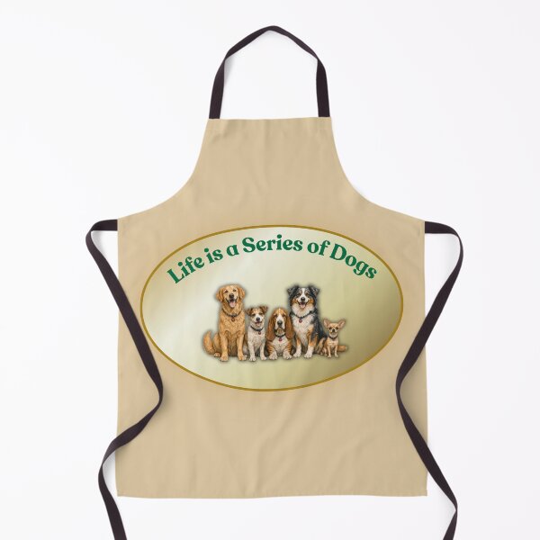 Item preview, Life is a series of dogs...... designed and sold by Fifty2Skidoo.