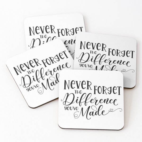 Item preview, Never Forget The Difference You've Made designed and sold by Joanne Clendening.