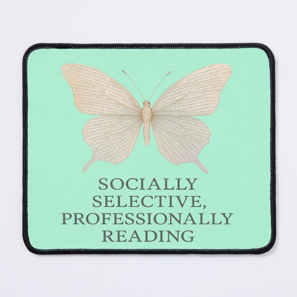 Item preview, Socially Selective Professionally Reading Book Butterfly Design designed and sold by BookedAndDesign.