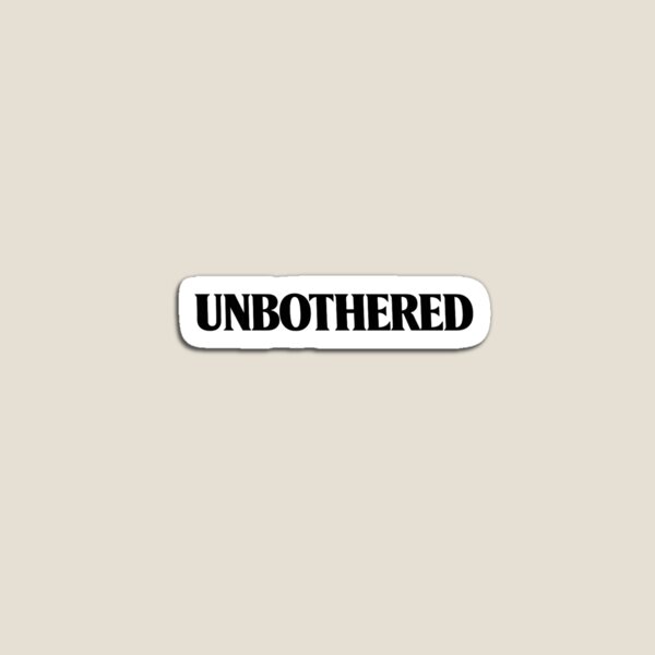 Item preview, Unbothered designed and sold by INKRebelGraphic.