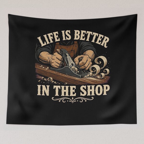 Item preview, Life is Better in The Shop Woodworking Carpenter Workshop Art designed and sold by clothesy7.