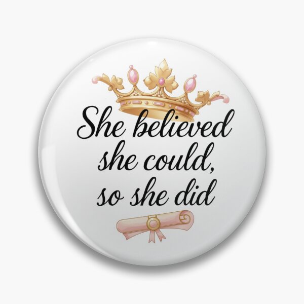 Item preview, She Believed She Could So She Did Quote with Gold Crown & Diploma  designed and sold by jeweleddesigns.