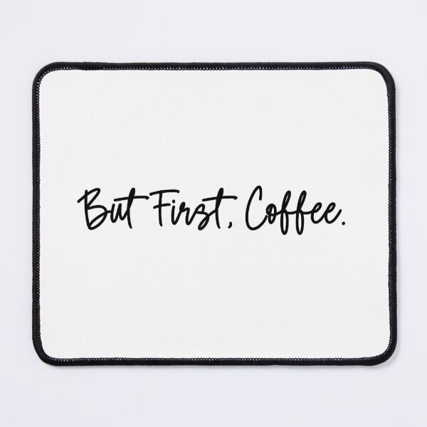 Item preview, But First Coffee Morning Ritual Caffeine Lover designed and sold by Dreamsartistry.