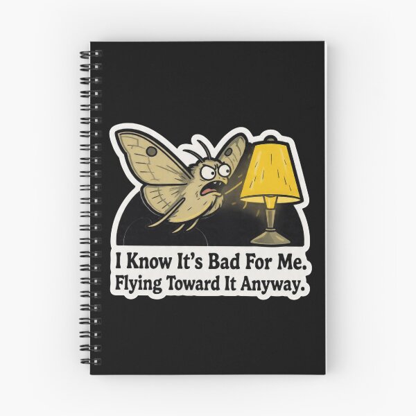 Item preview, I Know It's Bad For Me Flying Toward It Anyway Moth Lamp Funny Design designed and sold by BooDesignStudio.