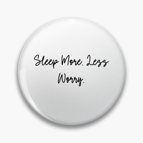 Item preview, Sleep More Less Worry Restful Calm Design designed and sold by Dreamsartistry.