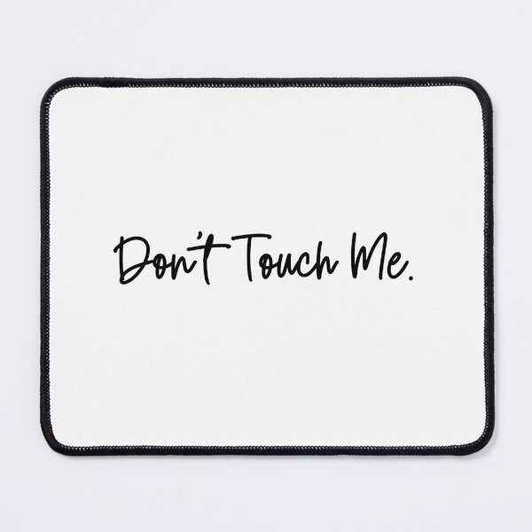Item preview, Don't Touch Me Introvert Personal Space Humor designed and sold by Dreamsartistry.