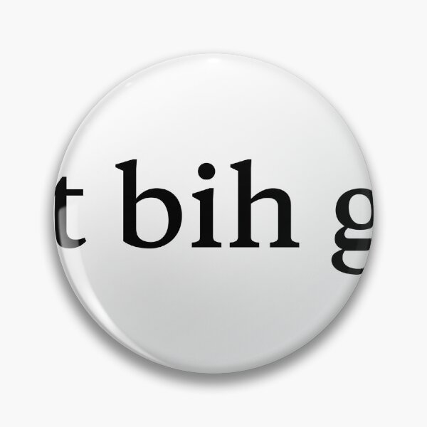 Item preview, Dat Bih Gah designed and sold by Trendmaxxing.