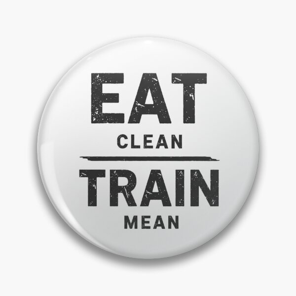 Item preview, Eat Clean, Train Mean designed and sold by MaciejErdon.