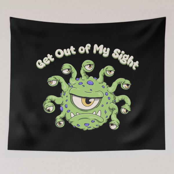 Item preview, Get Out Of My Sight Beholder Monster designed and sold by loobsart.