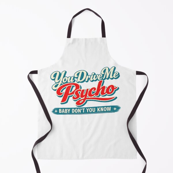 Item preview, You Drive Me Psycho designed and sold by JohannaSMerch.