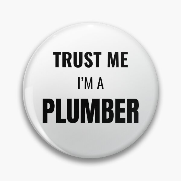 Item preview, Trust Me I'm a Plumber (Black) designed and sold by ShipCrewNation.